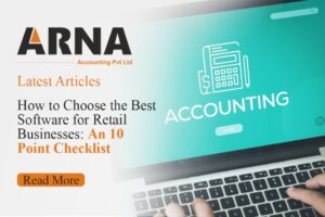 How to Choose the Best Software for Retail Businesses: An 10 Point Checklist